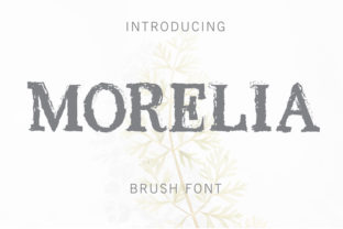 Morelia Font: A Playful Brush Style for Creative Projects