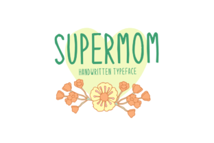 Supermom: A Handwritten Display Font That Captures the Essence of Modern Creativity